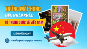 những mặt hàng trung quốc bán chạy tại việt nam